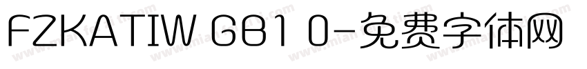 FZKATIW GB1 0字体转换